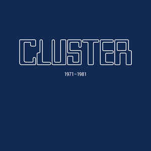 Cluster – 1971-1981