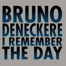 Deneckere, Bruno – I remember the day