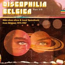 V/A – Discophilia Belgica , part 1/2: Next-door-disco & local spacemusic from Belgium 1975-1987.