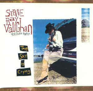 Vaughan, Stevie Ray and Double Trouble – Sky is crying
