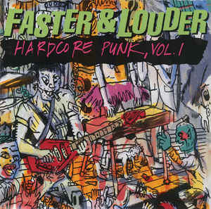V/A – Faster & louder: hardcore punk, vol. 1