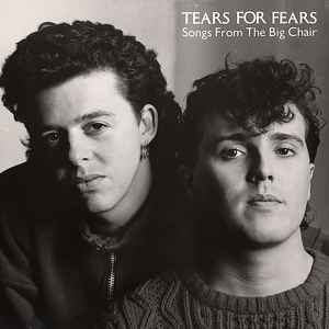 Tears For Fears – Songs from the big chair